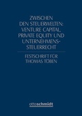Bild: Zwischen den Steuerwelten: Venture Capital, Private Equity und Unternehmenssteuerrecht - Otto Schmidt Verlag