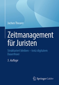 Abbildung von: Zeitmanagement für Juristen - Springer Gabler