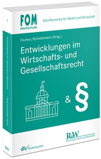 Enlarge image Cover: Entwicklungen im Wirtschafts- und Gesellschaftsrecht - Fachmedien Recht und Wirtschaft