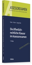 Cover: Die &ouml;ffentlich-rechtliche Klausur im Assessorexamen - Vahlen