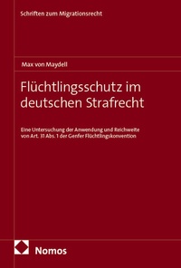 Abbildung von: Flüchtlingsschutz im deutschen Strafrecht - Nomos