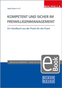 Abbildung von: Kompetent und sicher im Freiwilligenmanagement - Walhalla