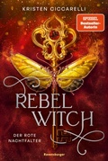 Cover: Rebel Witch. Der rote Nachtfalter, Band 2 - Ravensburger
