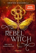 Cover: Rebel Witch. Der rote Nachtfalter, Band 2 - Ravensburger