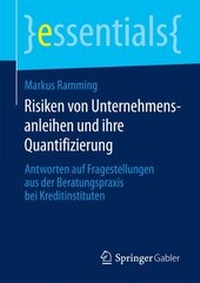 Abbildung von: Risiken von Unternehmensanleihen und ihre Quantifizierung - Springer Gabler
