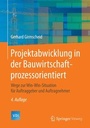 Bild: Projektabwicklung in der Bauwirtschaft-prozessorientiert - Springer Vieweg