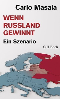 Enlarge image Cover: Wenn Russland gewinnt - C.H.BECK