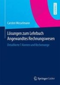 Cover: L&ouml;sungen zum Lehrbuch Angewandtes Rechnungswesen - Springer Gabler