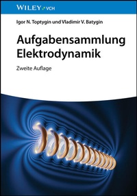 Bild vergrößern Bild: Aufgabensammlung Elektrodynamik - Wiley-VCH