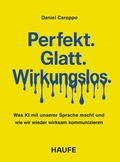 Cover: Perfekt. Glatt. Wirkungslos. - Haufe-Lexware