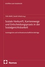 Cover: Soziale Herkunft, Karrierewege und Entscheidungspraxis in der Sozialgerichtsbarkeit - Nomos