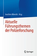 Cover: Aktuelle F&uuml;hrungsthemen der Polizeiforschung - Springer