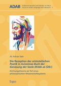 Cover: Die Rezeption der aristotelischen Poetik in Avicennas Buch der Genesung der Seele (Kitab as-Sifa?) - Ergon
