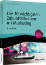 Cover: Die 10 wichtigsten Zukunftsthemen im Marketing - Haufe-Lexware