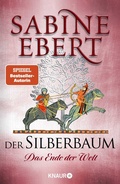 Cover: Der Silberbaum. Das Ende der Welt - Knaur