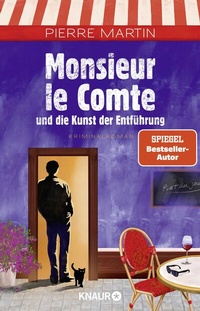 Bild vergrößern Bild: Monsieur le Comte und die Kunst der Entführung - Knaur