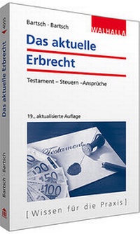 Abbildung von: Das aktuelle Erbrecht - Walhalla