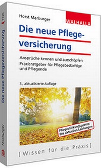 Abbildung von: Die neue Pflegeversicherung - Walhalla