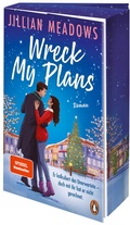 Cover: Wreck My Plans. Er kalkuliert das Unerwartete - doch mit ihr hat er nicht gerechnet - Penguin