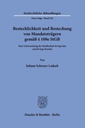 Cover: Bestechlichkeit und Bestechung von Mandatstr&auml;gern gem&auml;&szlig; &sect; 108e StGB - Duncker & Humblot