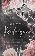 Cover: Mr. & Mrs. Rodr&iacute;guez - In guten wie in schlechten Tagen - BoD - Books on Demand