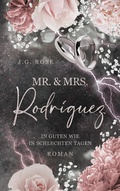 Cover: Mr. & Mrs. Rodr&iacute;guez - In guten wie in schlechten Tagen - BoD