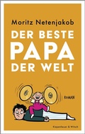 Cover: Der beste Papa der Welt - Kiepenheuer & Witsch