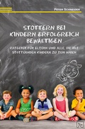 Cover: Stottern bei Kindern erfolgreich bew&auml;ltigen - Natke, U
