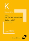 Bild: Die TOP 40 Klausurfälle Sachenrecht 1 - Alpmann Schmidt
