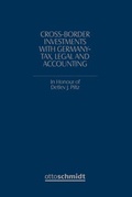 Cover: Cross-Border Investments with Germany - Tax, Legal and Accounting - Otto Schmidt Verlag