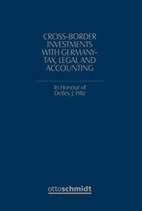 Enlarge image Cover: Cross-Border Investments with Germany - Tax, Legal and Accounting - Otto Schmidt Verlag