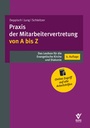 Bild: Die Praxis der Mitarbeitervertretung von A bis Z - Bund-Verlag