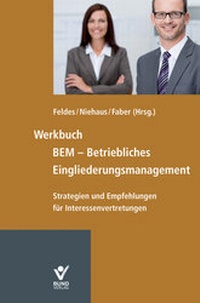 Abbildung von: Werkbuch BEM - Betriebliches Eingliederungsmanagement - Bund-Verlag