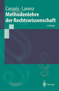 Enlarge image Cover: Methodenlehre der Rechtswissenschaft - Springer
