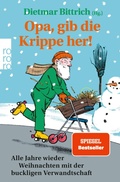 Cover: Opa, gib die Krippe her! - Rowohlt eBooks