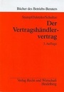 Cover: Der Vertragshändlervertrag - Fachmedien Recht und Wirtschaft