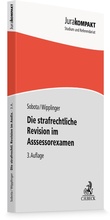 Cover: Die strafrechtliche Revision im Assessorexamen - C.H.BECK