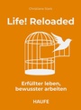 Cover: Life! Reloaded - Haufe-Lexware