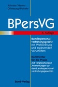 Cover: Bundespersonalvertretungsgesetz mit Wahlordnung und erg&auml;nzenden Vorschriften - Bund-Verlag