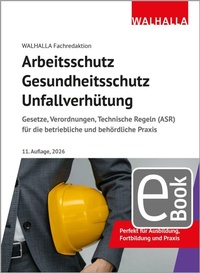 Bild vergrößern Bild: Arbeitsschutz, Gesundheitsschutz, Unfallverhütung - Walhalla