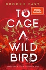 Cover: To Cage a Wild Bird - Bramble eBook