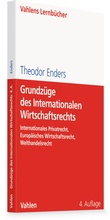 Cover: Grundz&uuml;ge des Internationalen Wirtschaftsrechts - Vahlen