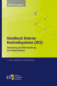 Bild vergrößern Bild: Handbuch Interne Kontrollsysteme (IKS) - Erich Schmidt Verlag