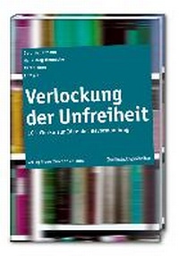 Enlarge image Cover: Verlockung der Unfreiheit - Frankfurter Allgem.Buch
