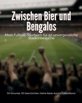 Cover: Zwischen Bier und Bengalos - Vero Kalender