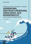 Cover: Sanierung, Restrukturierung, Insolvenz aus Bankensicht - De Gruyter