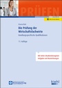 Cover: Die Prüfung der Wirtschaftsfachwirte - Kiehl
