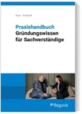Cover: Praxishandbuch Gr&uuml;ndungswissen Sachverst&auml;ndige - Reguvis Fachmedien