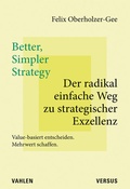 Cover: Better, Simpler Strategy - Der radikal einfache Weg zu strategischer Exzellenz - Versus
