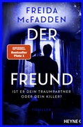 Cover: Der Freund - Ist er dein Traumpartner oder dein Killer? - Heyne